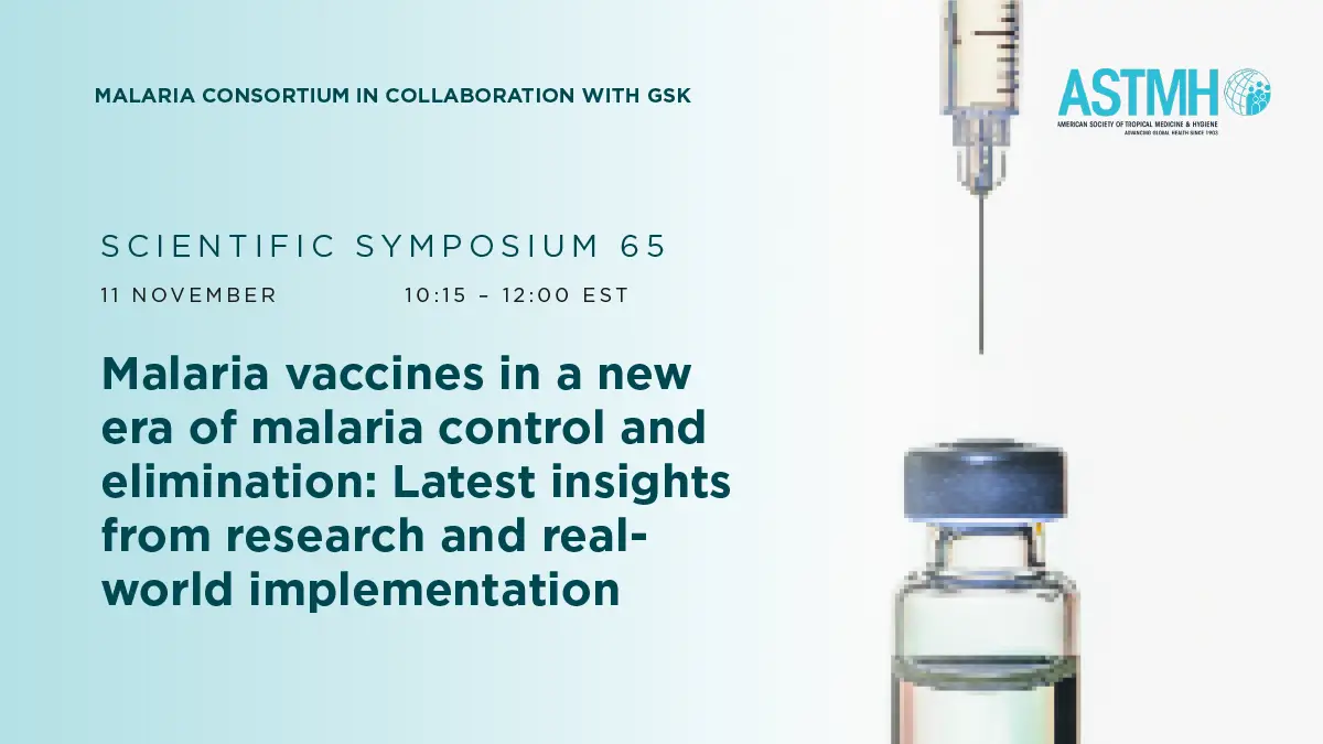 Scientific Symposium 65. Malaria vaccines in a new era of malaria control and elimination: latest insights from research and real-world implementation . 11 November. 10:15 - 12.00 EST.