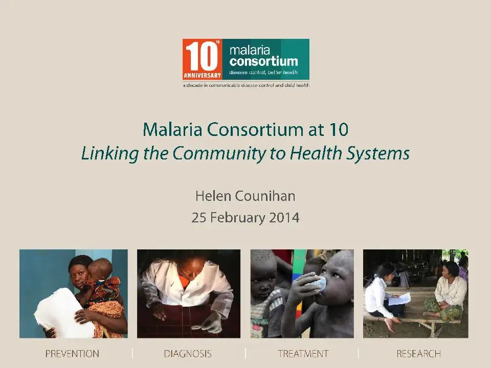 201402271015 presentationmalariaconsortiumat10hcounihan
