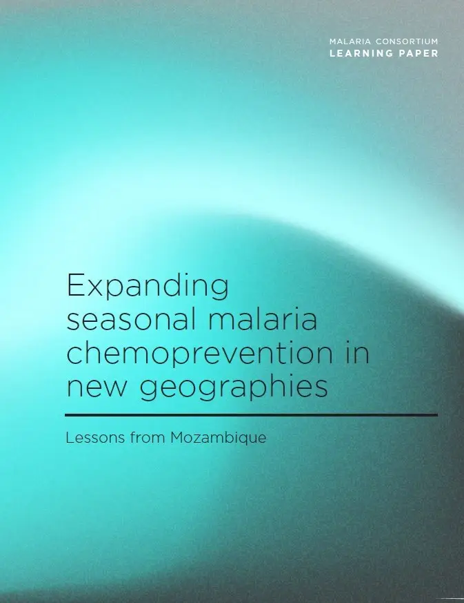 Thumbnail - learning paper- Expanding seasonal malaria chemoprevention in new geographies: Lessons from Mozambique