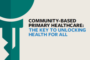 Photo for Community-based Primary Healthcare: the key to unlocking health for all